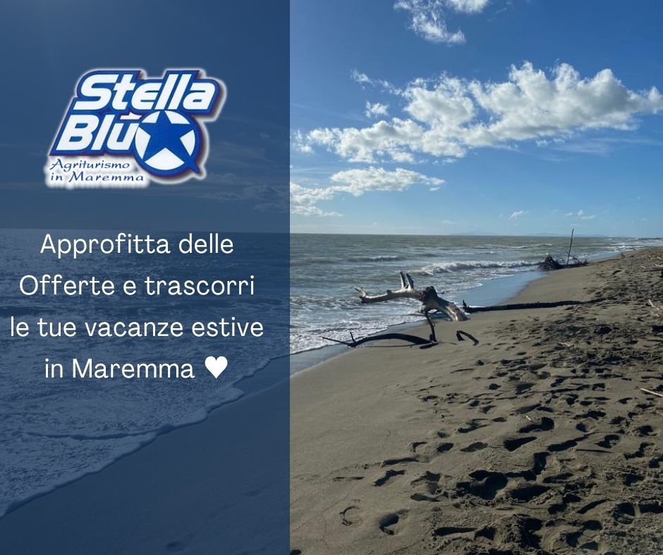 Offerta Agriturismo Maremma Stella Blu vivi le tue vacanze estive